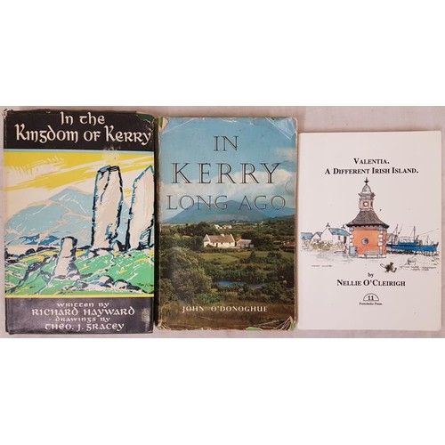 101 - Kerry Long Ago (HB) by John O’Donoghue 1st American ed, Valentia -a Different Irish Island by Nellie... 