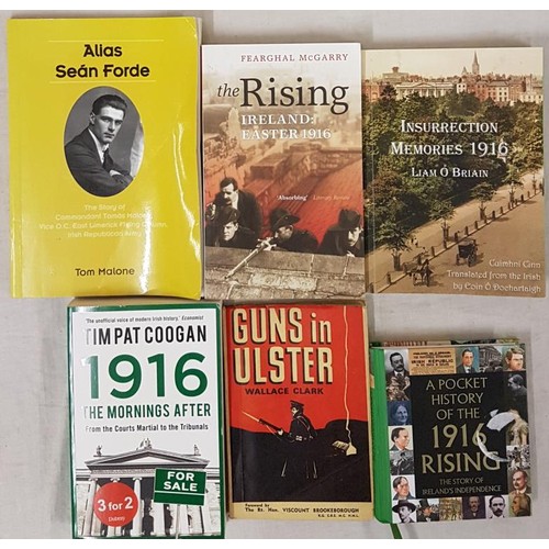 125 - A Pocket History of the 1916 Rising (HB), 1916 The Morning After by Tim Pat Coogan, Guns in Ulster b... 