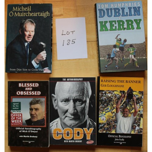 185 - Signed GAA Books. Blessed and Obsessed by Mick o Dwyer, The Autobiography Cody by Martin Breheny, Ra... 