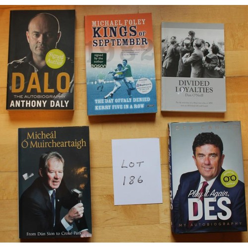 186 - Signed GAA books. Kings of September by Michael Foley, Divided Loyalties Mayo man who won an All Ire... 