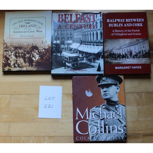 221 - Irish Coffee Table Books. Michael Collins (HB) by Colm Connolly, The May Morning Dew Ireland and the... 