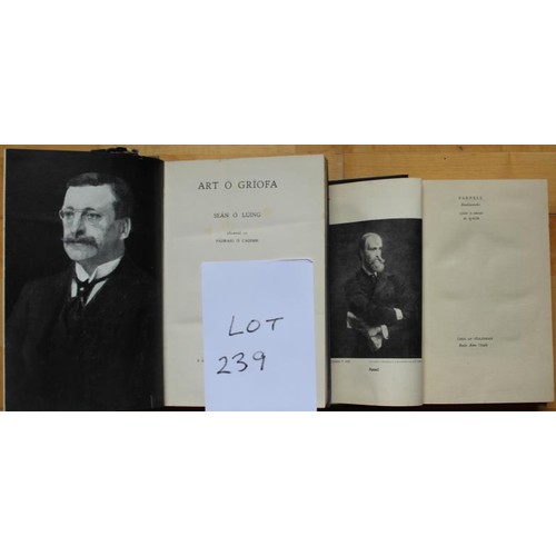 239 - Irish language Gaeilge. Parnell (HB) by Leon O Brioin 1st ed 1937 and Art O Griofa (HB) by Sean O Lu... 