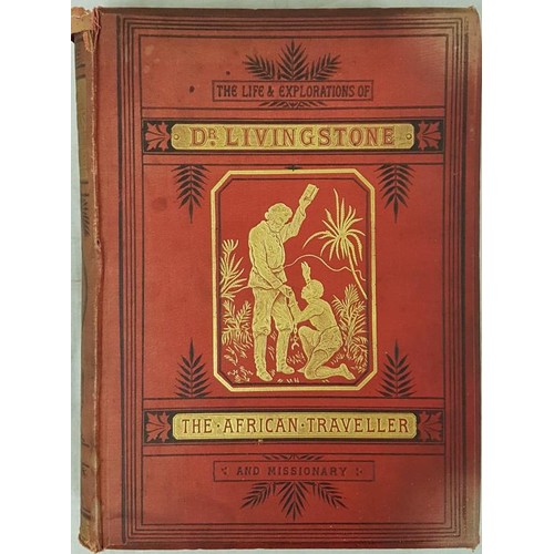 264 - The Life and Explorations of Dr Livingstone The African Traveller