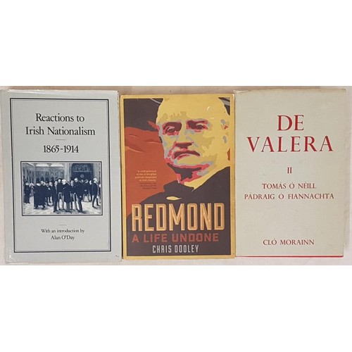 285 - Redmond A Life Undone (HB) by Chris Dooley, Reaction to Irish Nationalism 1865-1914 and De Valera 2 ... 