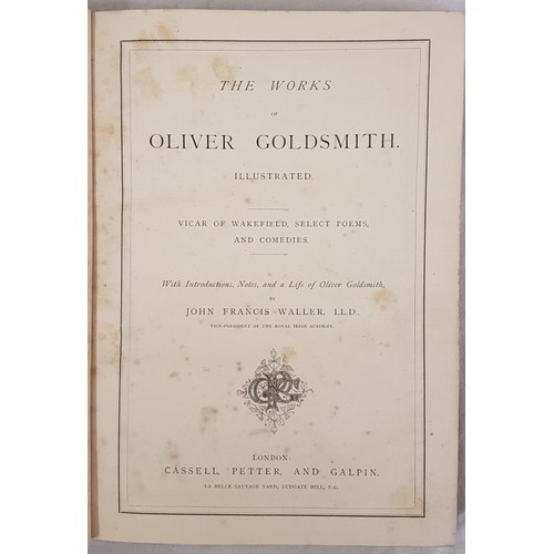 287 - The Works of Oliver Goldsmith illustrated vicar of Wakefield select Poems and Comedies (HB) by John ... 