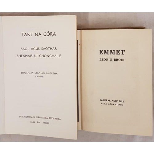 291 - Gaelige Republican Interest. Emmet (HB) by Leon O Broin 1st ed Sairseal & Dill and Tart na Cora ... 