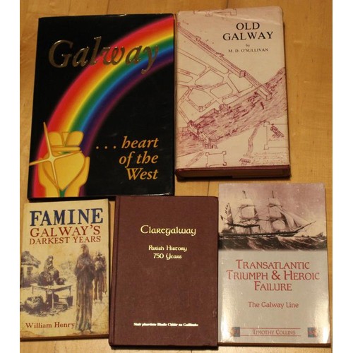 474 - Galway interest. Transatlantic Triumph & Failure by Timothy Collins, Famine Galway’s Darkest Yea... 