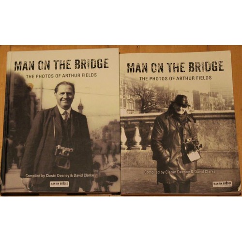 479 - Man on the Bridge – the Photos of Arthur Fields Hard Back and Soft Back editions.