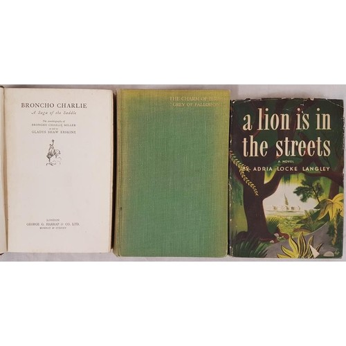 196 - A Lion in the Streets (HB) by Adria Loche Langley, Broncho Charlie a Saga of the Saddle (HB) as told... 