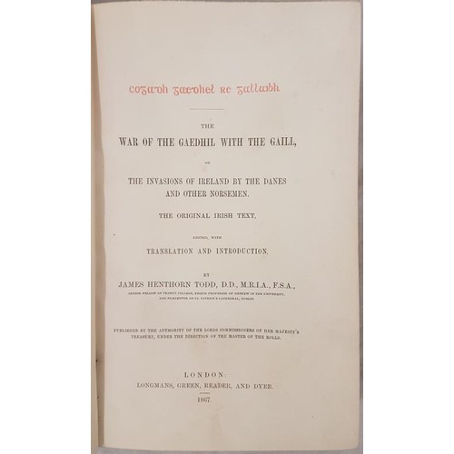 515 - The War of the Gaedhil with the Gaill or the Invasion of Ireland by the Danes & other Norsemen b... 