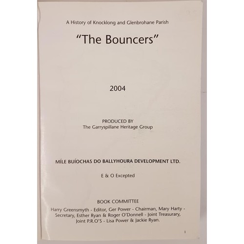 6 - A History of Knocklong & Glenbrohane Parish ‘The Bouncers’. Garryspillane Heritage G... 