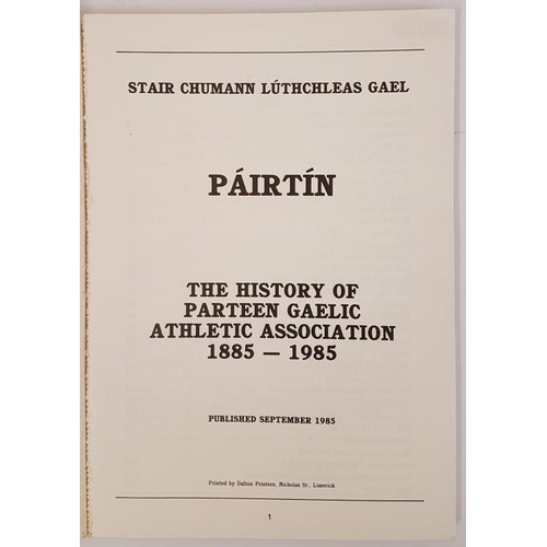 7 - The History of Parteen Gaelic Athletic Association 1885-1985 [County Clare]. Limerick. 1985... 