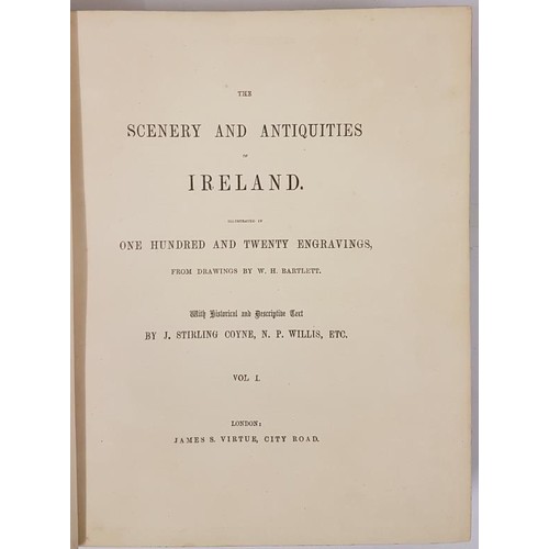25 - Bartlett, William Henry. The Scenery and Antiquities of Ireland Volume I and Volume II, bound in one... 