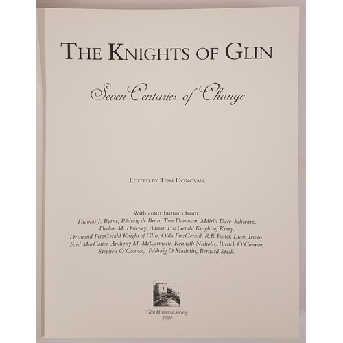 55 - The Knights of Glin: Seven Centuries of Change. Tom Donovan. Large format illustrated in dust wrappe... 