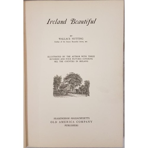 74 - Walker Nutting. Ireland Beautiful. 1925. 1st with 304 photographs of Irish views. Quarto.