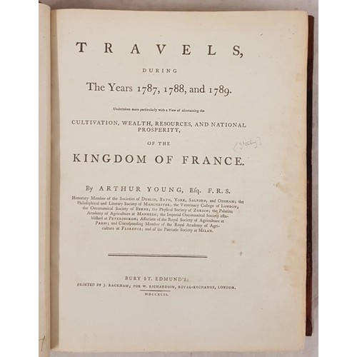 80 - Young, Arthur. Travels During The Years 1787, 1788 & 1789 for Cultivation, Wealth, Resources and... 