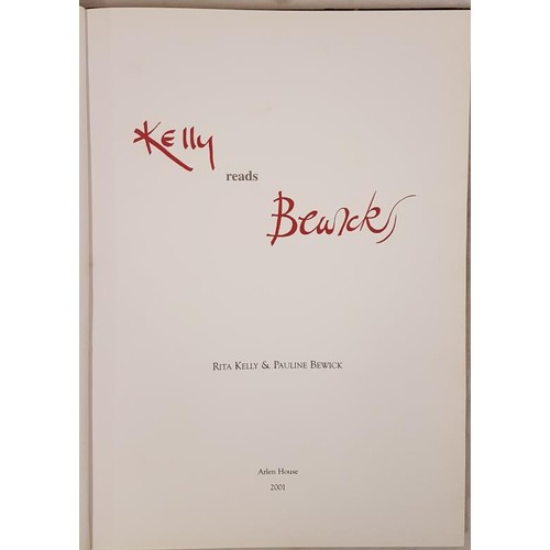 87 - Kelly Reads Bewick. Pauline Bewick. 2001. 1st. Folio. Collaboration between Pauline Bewick, artist &... 