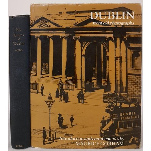 102 - John J. Webb. The Guilds of Dublin. 1929. 1st. Frontispiece by Sean O’Sullivan and map;  and Maurice... 