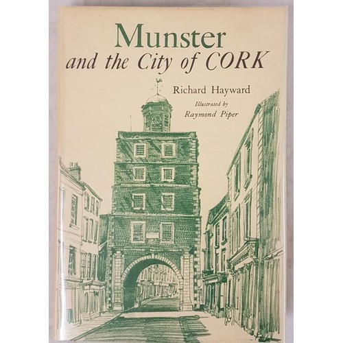 121 - Hayward, R.  Munster and the City of Cork, 1964, Raymond Piper illustrated, fine in dust jacket... 