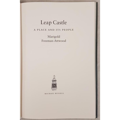 132 - Ely O’Carroll Territory] Freeman-Attwood, M. Leap Castle. A Place and its People. 2001, Histor... 