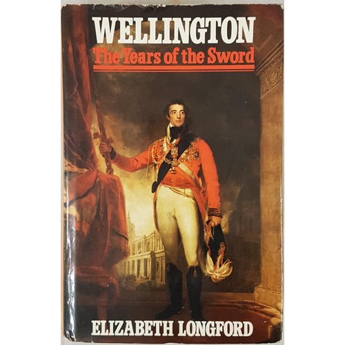 703 - Longford, E. Wellington. The Years of the Sword, 1969, nice in dust jacket. Detailed standard biogra... 