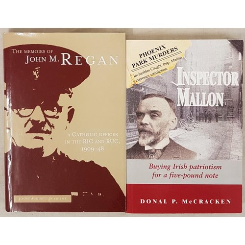 705 - Royal Irish Constabulary] The Memoirs of John M. Regan. A Catholic Officer in the RIC and RUC, 1909-... 