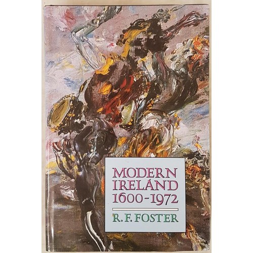 711 - R.F. Foster. Modern Ireland 1600-1972. 1988. 1st Pictorial d.j. of Yeats painting.