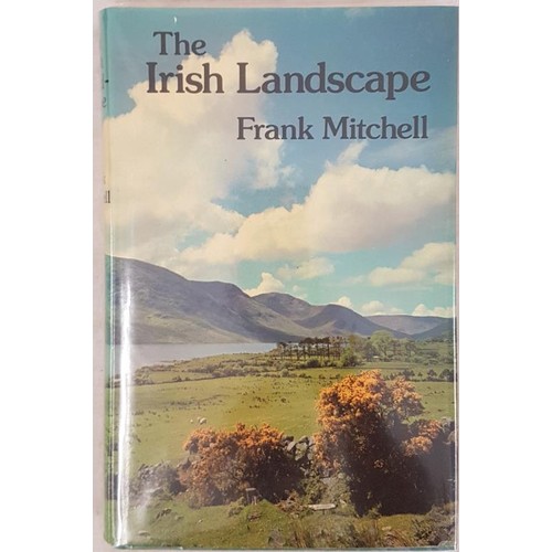 726 - Mitchell, Frank The Irish Landscape, 1976, first edition, nice in dust jacket. Standard work. Rare t... 