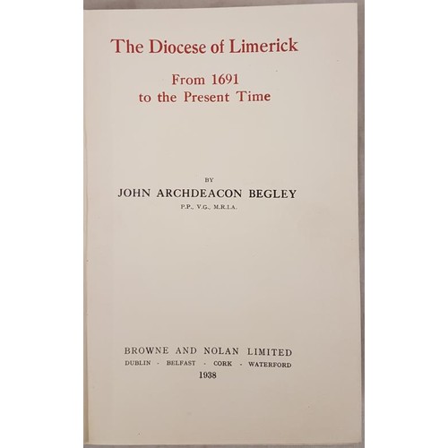 736 - Begley, John The Diocese of Limerick from 1691 to the Present Time, 1938, fine bright copy, rare thu... 