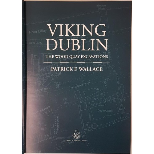 1 - Viking Dublin The Wood Quay Excavations, Patrick F Wallace, 2016, Irish Academic Press, First Editio... 