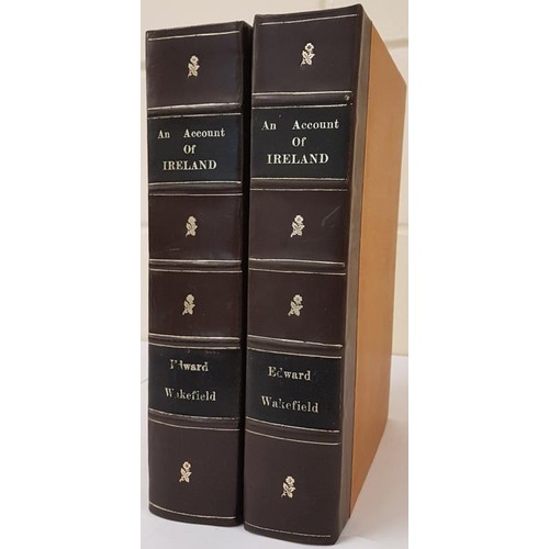 4 - An Account of Ireland by Edward Wakefield. 2 vols.