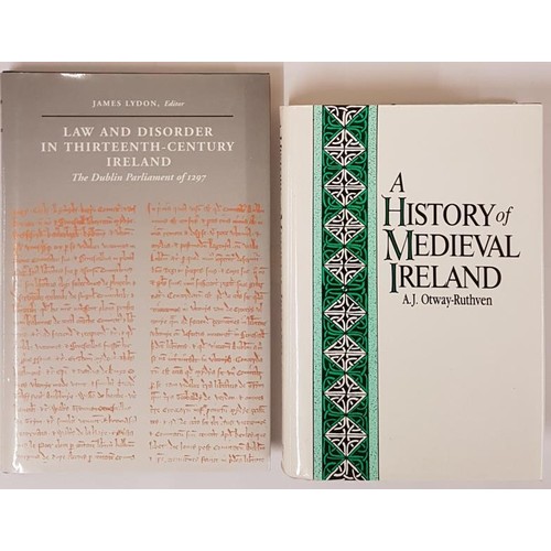23 - A.J. Otway-Ruthven. A History of Medieval Ireland. 1980;   & J. Lydon. Law and Disorde... 