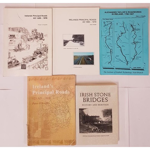 58 - Peter O'Keeffe (and others). Irish Stone Bridge, History and Heritage, 1991; Ireland's Principal Roa... 