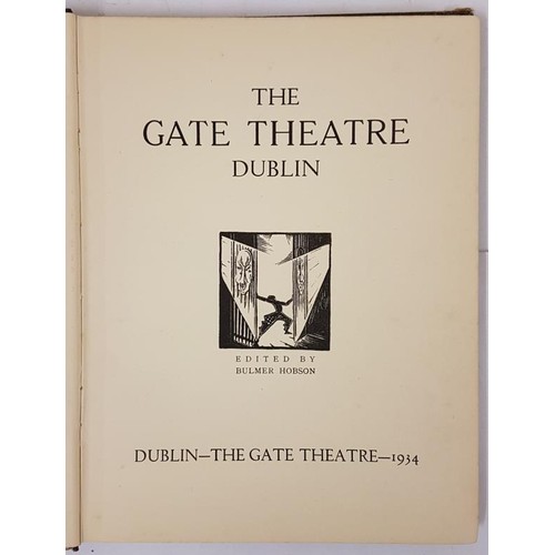 62 - Hobson, Bulmer. Editor. The Gate Theatre Dublin. Profusely illustrated with coloured and black and w... 