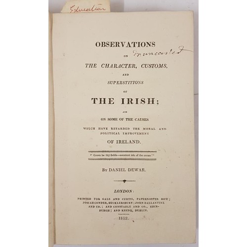 70 - Observations on the Character, Customs, and Superstitions of the Irish; and on Some of the Causes Wh... 