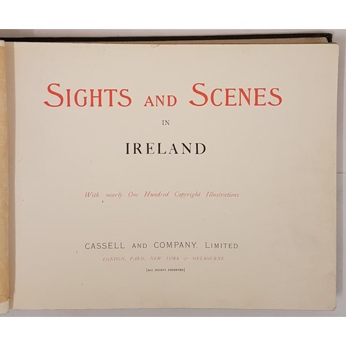 78 - Sights and Scenes in Ireland with nearly One Hundred Copyright Illustrations. Cassell. Circa 1890. L... 