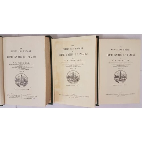 68 - The Origin and History of Irish Names of Places by P. W. Joyce. Dublin. Preface dated 1913. 3 volume... 