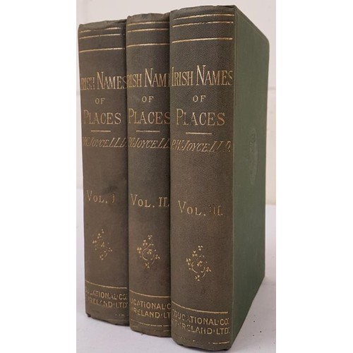 68 - The Origin and History of Irish Names of Places by P. W. Joyce. Dublin. Preface dated 1913. 3 volume... 