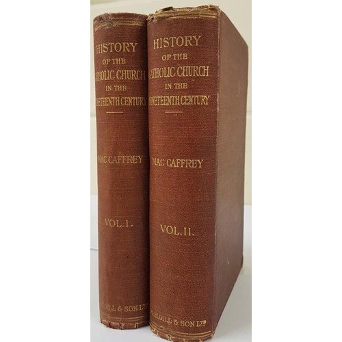 73 - Rev. James McCaffrey. History of The Catholic Church in Ireland in the 19th Century. 1909. 1st. 2 vo... 