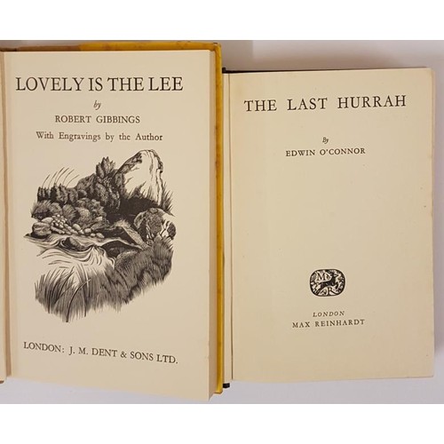 450 - Robert Gibbings. Lovely Is The Lee. 1949. Illustrated by author;  and Edwin O’Connor. The... 