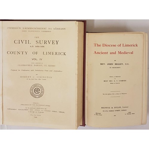 460 - The Diocese of Limerick. Ancient and Mediaeval by Canon Begley. 1906;  and The Civil Survey of ... 