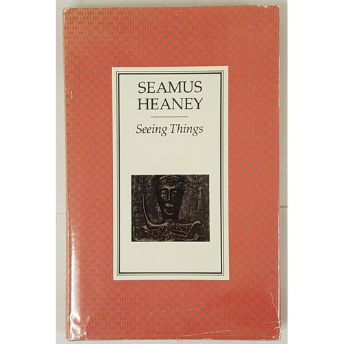 461 - Seamus Heaney Seeing Things. Faber, 1st ed. Fine. Dust wrap. Signed. (1)