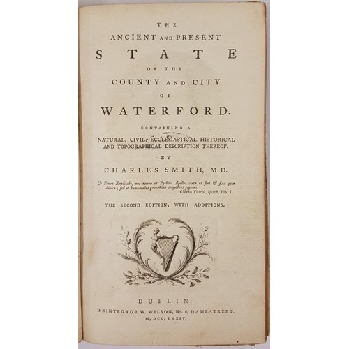 463 - Charles Smith. The Ancient and Present State of the County and City of Waterford. 1774. Second and b... 