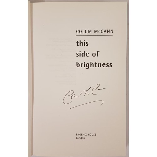 481 - Irish Fiction Colum McCann. This Side of Brightness. Phoenix Hse, 1998. 1st ed. About Fine in cloth,... 