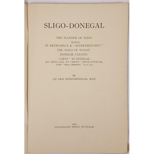 516 - Sligo-Donegal. The Slander of Sligo, Sligo in Retrospect & ‘Afterthoughts’, the Slig... 