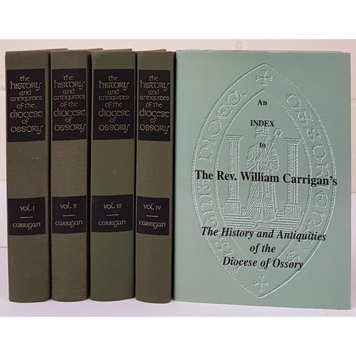 624 - The History and Antiquities of the Diocese of Ossary. Vol 1-4; An Index to the Rev. William Carrigan... 