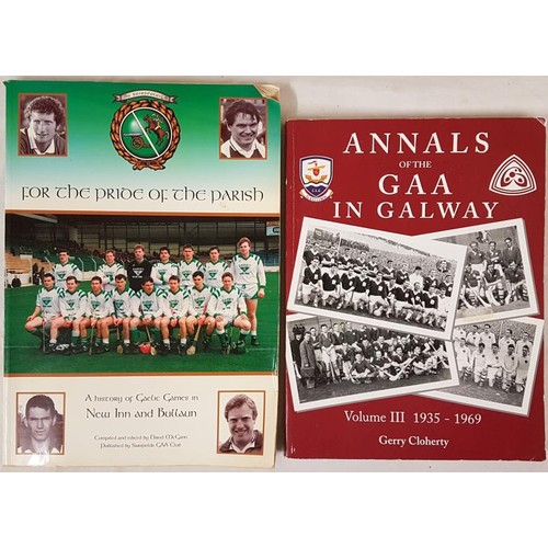 626 - G. Cloherty. Annals of the G.A.A. in Galway 2006. Illustrated and David McGann. For The Pride of the... 