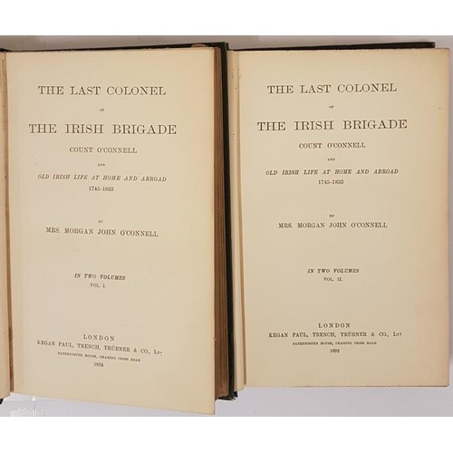 647 - The Last Colonel of the Irish Brigade. 2 Vols 1892 Kegan Paul, Trench, Trubner