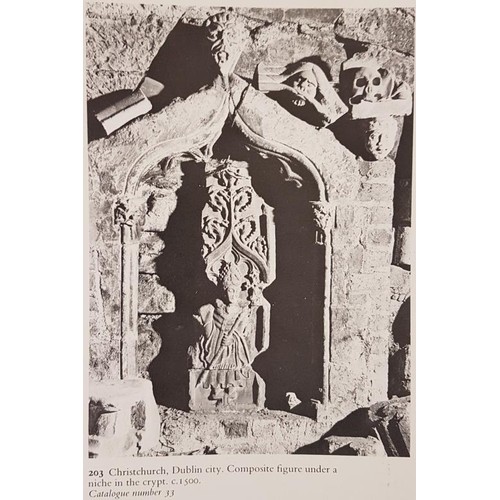 15 - Hunt, John. Irish Medieval Figure Sculpture, 1200-1600. A Study of Irish Tombs with Notes on Costume... 