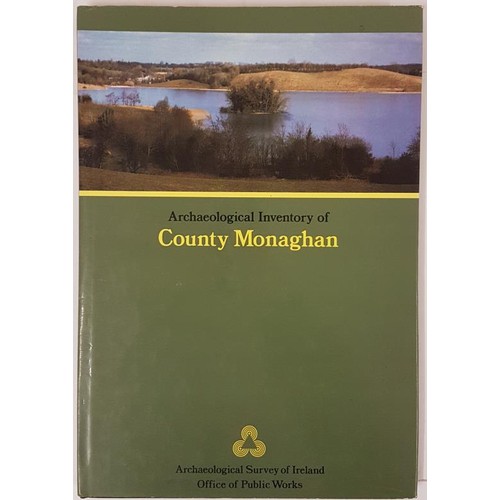 26 - Archaeological Inventory of County Monaghan (Hardback & dj). Published by Duchas The Heritage So... 